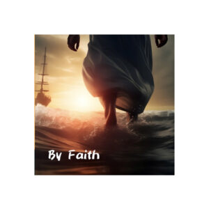 Sunday Service Sermon Summary - 4/27/2025 "By Faith" No.1
